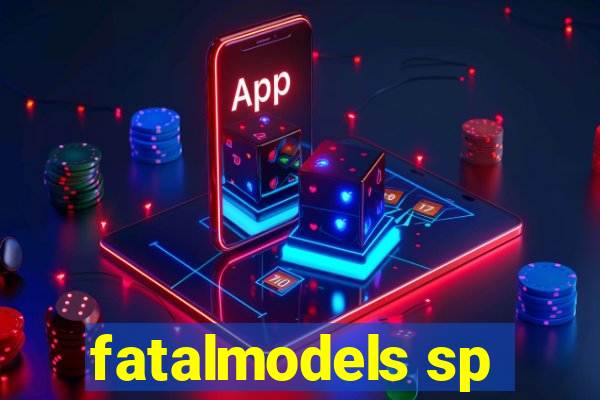 fatalmodels sp